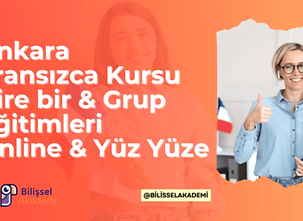 Ankara Fransızca Kursu – Birebir & Grup Eğitimleri, Online & Yüz Yüze