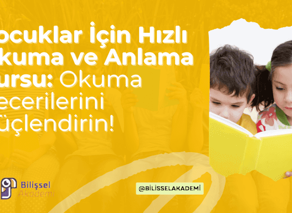 Çocuklar İçin Hızlı Okuma ve Anlama Kursu