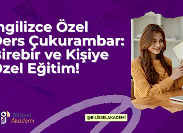İngilizce Özel Ders Çukurambar