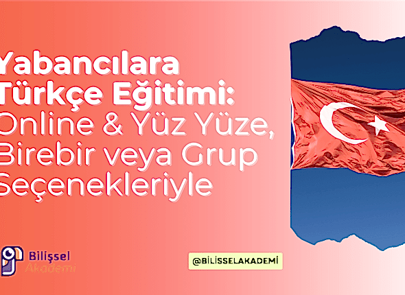 Yabancılara Türkçe Eğitimi