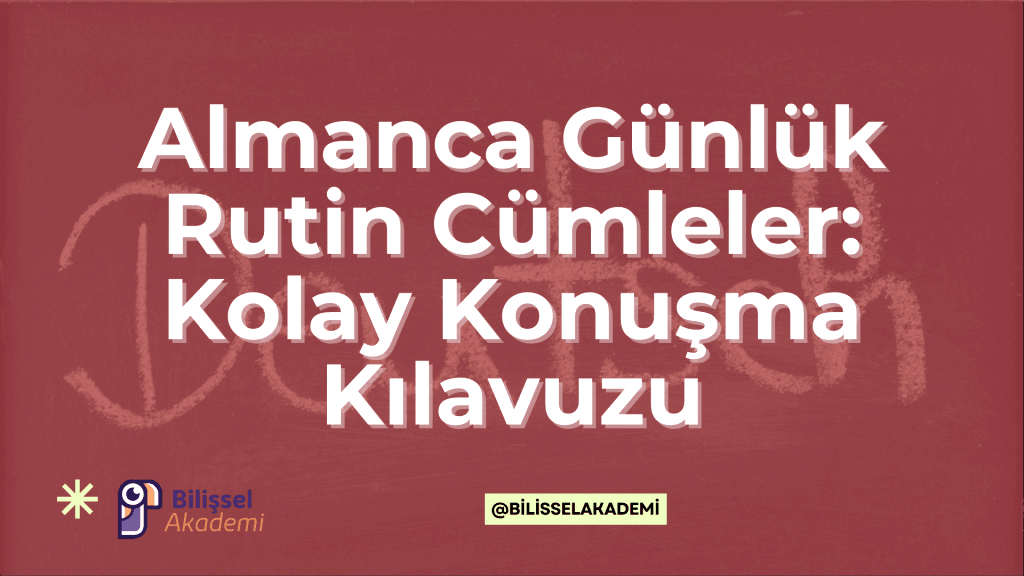 Almanca Günlük Rutin Cümleler