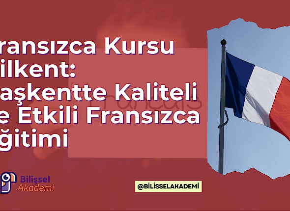 Fransızca Kursu Bilkent